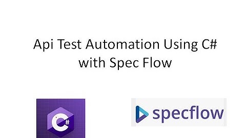 Api Test Automation using c# with specflow basics #1