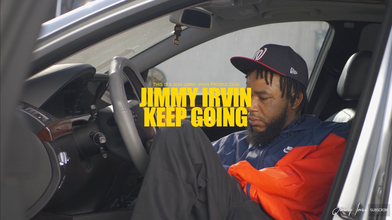 Watch Keep Going - Directed by Jimmy Irvin on YouTube Watch Keep Going - Directed by Jimmy Irvin on YouTube