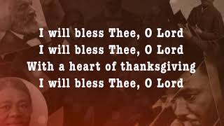 Video thumbnail of "I Will Bless Thee, O Lord Lyric Video"