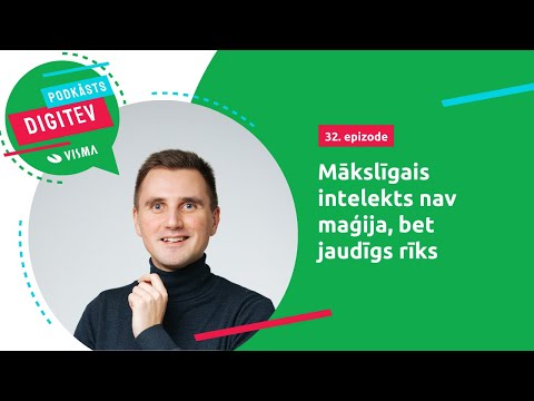 Podkāsts DIGITEV #32 - Mākslīgais intelekts nav maģija, bet jaudīgs rīks