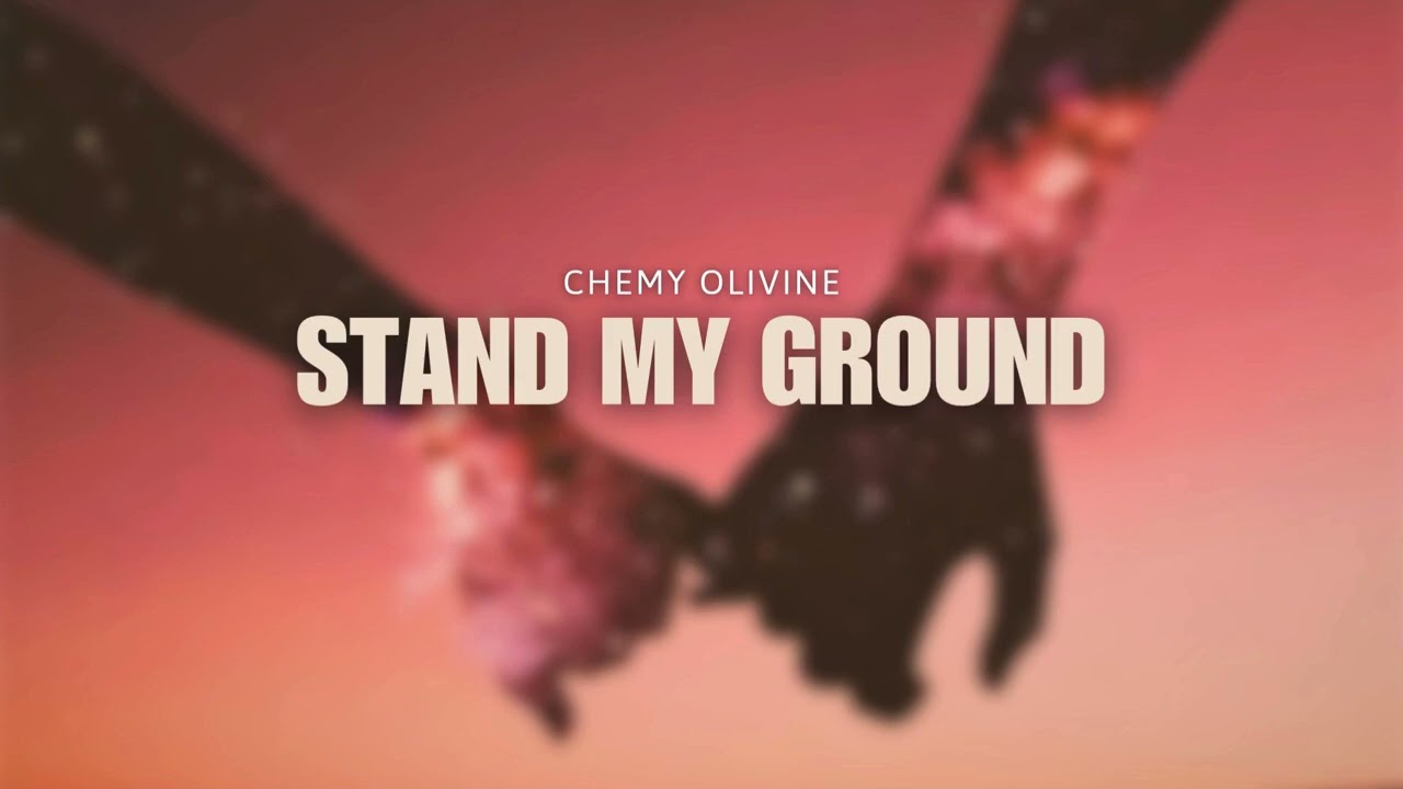 Chemy Olivine - Stand My Ground