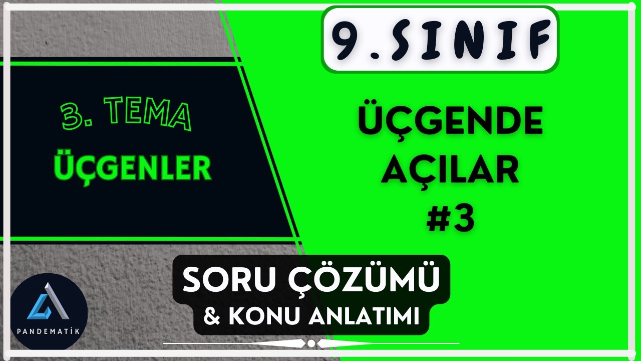 Üçgende Açı Soru Çözümü  | 9.Sınıf Matematik | Yeni Müfredat 2026
