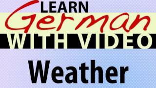 Learn German with Video - Weather