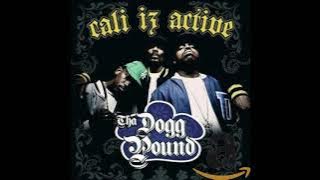 Tha Dogg Pound - Cali Iz Active (2006)