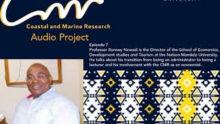 CMR Audio Project Episode 7- Prof Ronney Ncwadi