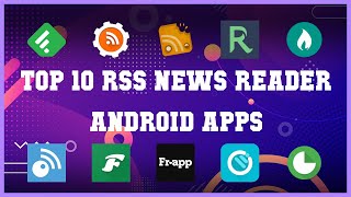 Top 10 RSS News Reader Android App | Review screenshot 1