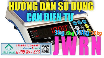 Hướng dẫn sử dụng cân điện tử JWRN 3kg 6kg 15kg 30kg - sử dụng đúng cách cân điện tử JWRN chuẩn hơn
