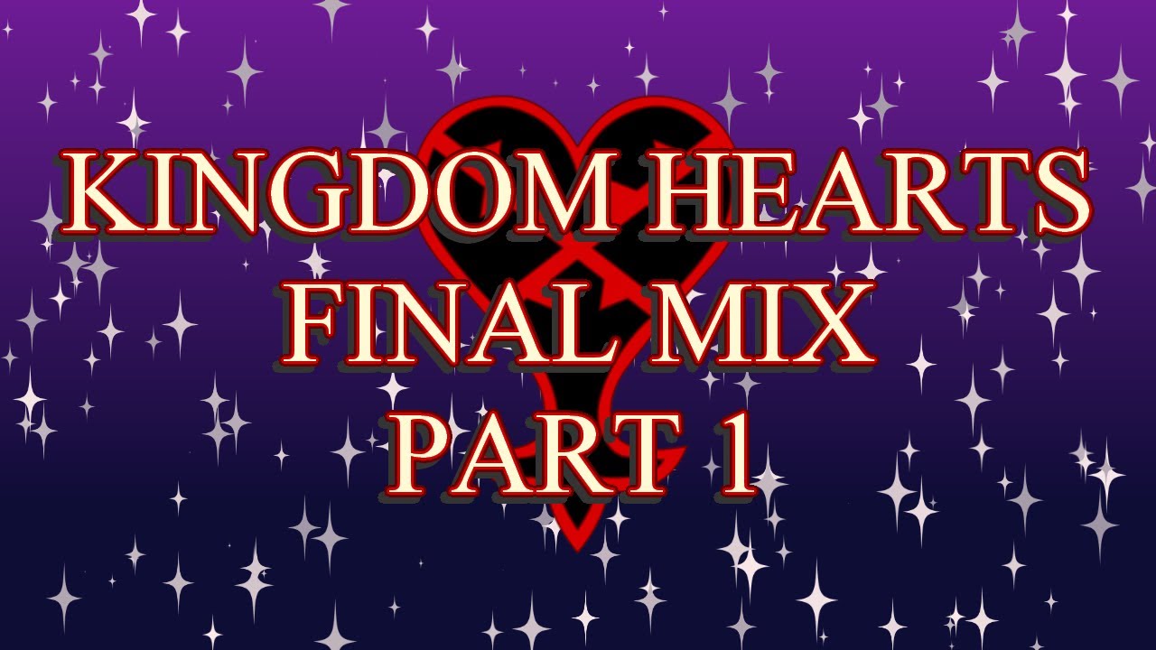 KIngdom Hearts FM Part 1