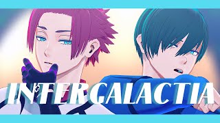 【MMDブルーロック】INTERGALACTIA【糸師兄弟】