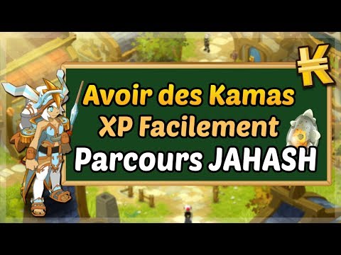 MON AVENTURE SUR JAHASH, SE FAIRE DES KAMAS, XP FACILEMENT, MON PARCOURS !