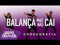 Gospel Dance - Balança mas não cai - Mc Juniinho feat. Irmão Lázaro
