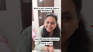 Latest HR Interview Question!What is your Learning Style at Workplace Check out with LeaderinMaking