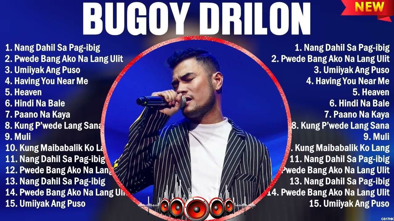 Bugoy Drilon Greatest Hits Playlist Full Album ~ Top 10 OPM Songs ...