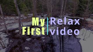 My first 4K RELAX video