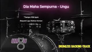 Dia Maha Sempurna - Ungu (Drumless Song) with click