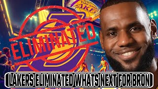 Lakers Are Eliminated Whats Next For Lebron James