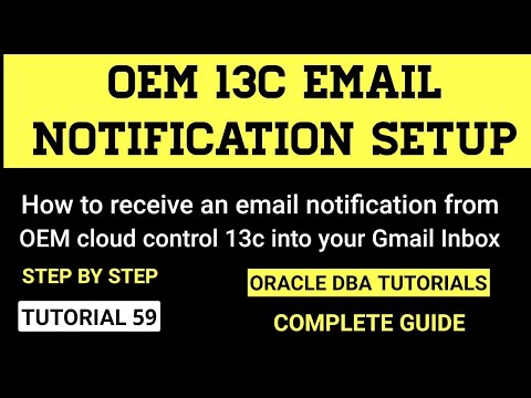 OEM 13c Email Notification Setup || How to receive an email notification from OEM cloud control 13c