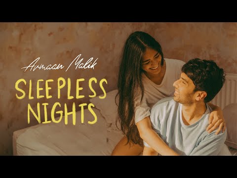 Sleepless Nights Lyrics – Armaan Malik