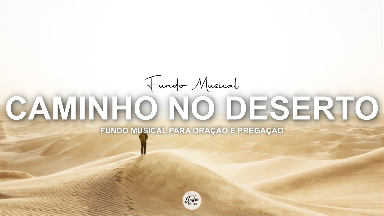 Caminho no Deserto As Melhores Frases