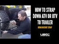 Tie Down ATV Using Ratchet Straps