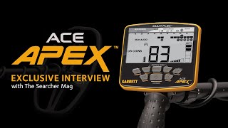 The Searcher Magazine Global EXCLUSIVE Garrett Ace Apex Interview - Metal Detecting