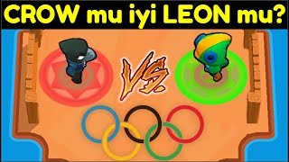 LEON vs CROW ! Brawl Stars OLİMPİYATLAR !