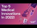 Top 5 medical innovations to look for in 2022