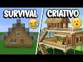 Minecraft: CASA NO SURVIVAL VS CASA NO CRIATIVO