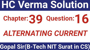 H.C. Verma Solutions - Alternating Current (AC) - Chapter 39, Question 16