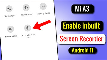 Mi A3 : How to Enable Screen Recording in Mi A3 | Android 11 Update Features.