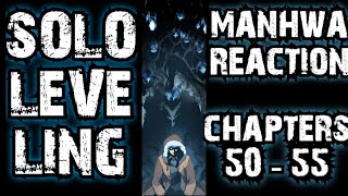 c o l d h e a r t e d❄️| SOLO LEVELING MANHWA CHAPTERS 50 - 55 REACTION❗| 나 혼자만 레벨업 | Sung Jinwoo