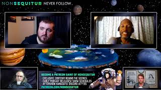 The NonSequitur Show Flat Earth Debate (Inquisition)