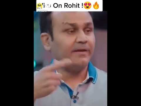 virender sehwag on rohit Sharma