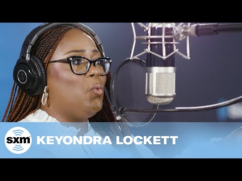 I Got Jesus — Keyondra Lockett [Live @ SiriusXM]