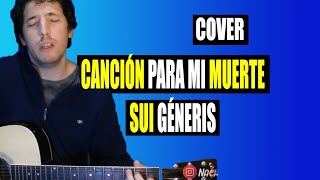 Canción para mi muerte - Sui Generis (Cover por NachoAste)