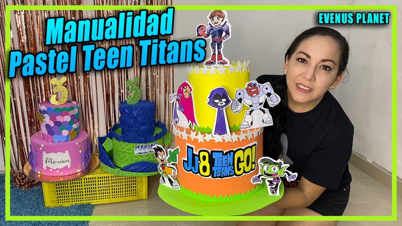 Manualidad de Pastel de Utilería - Teen Titans Go - YouTube