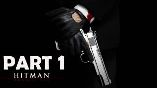 Hitman: Absolution Walkthrough Part 1 Let's Play PS3 XBOX 360 PC Gameplay