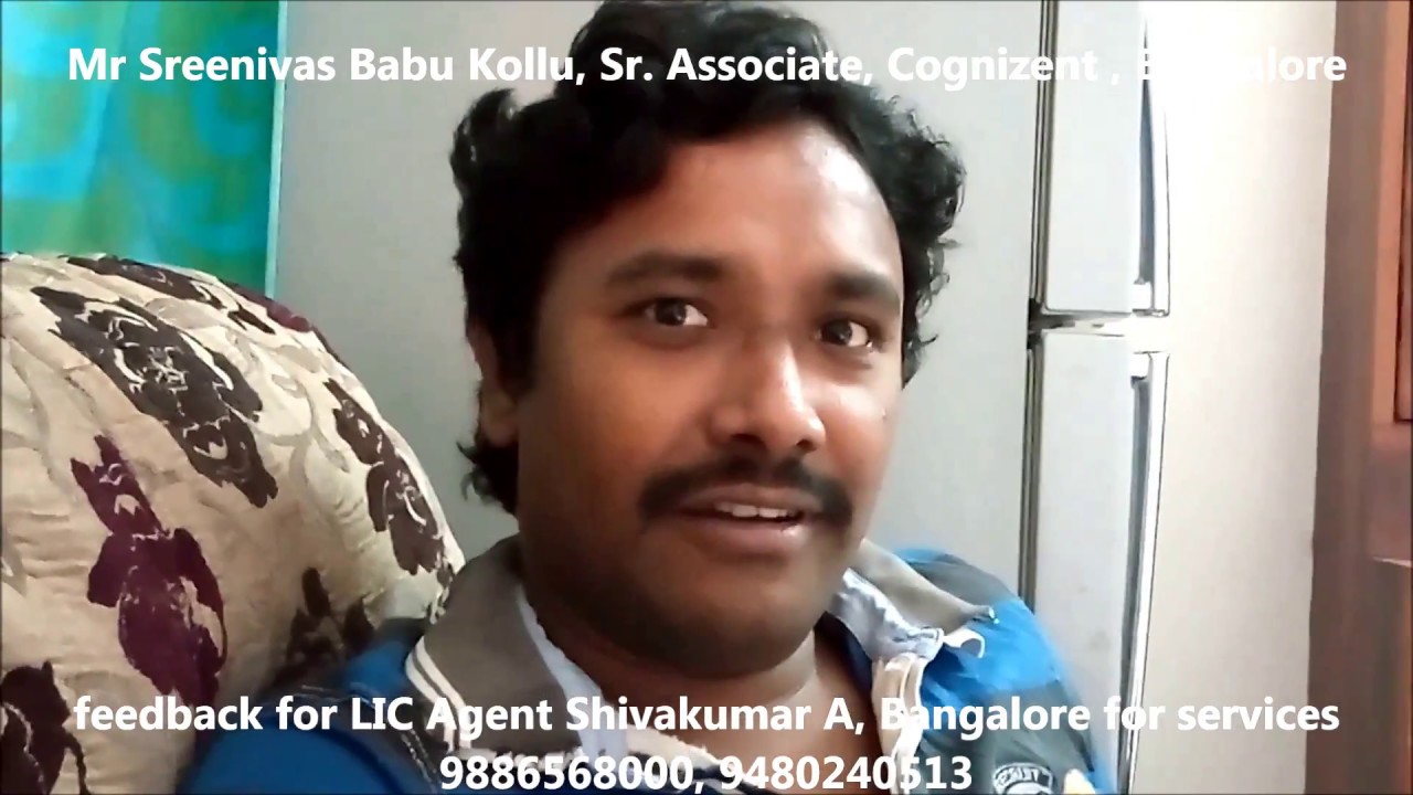 LIC Customer Mr Sreenivas feedback on Mr Shivakumar A, LIC Agent Bangalore, India