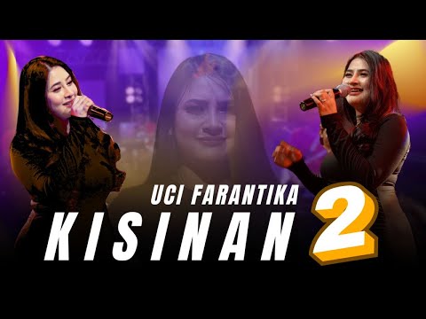 Uci Farantika - KISINAN 2 - Jandut Everywhere (Official Live Music)