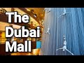 The Dubai Mall The Dubai Mall