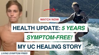 Ryan’s 5-Year Ulcerative Colitis Remission Story (Health Update After CCL)