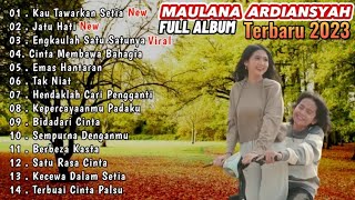 MAULANA ARDIANSYAH - FULL ALBUM TERBARU TERPOPULER 2023 - KAU TAWARKAN SETIA