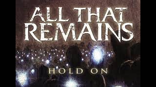 All That Remains - Hold On (instrumental)