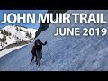 John muir trail  battling the early season snow