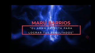 El Arma Secreta Para Lograr Tus Resultados | Maru Barrios | TEDxTeopanzolco