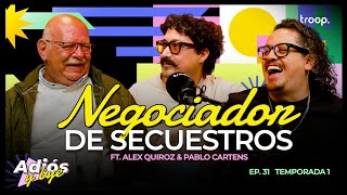 Download Lagu EP 33 - NEGOCIADOR DE SECUESTROS FT. ALEX QUIROZ \u0026 PABLO CARTENS MP3 Download Lagu EP 33 - NEGOCIADOR DE SECUESTROS FT. ALEX QUIROZ \u0026 PABLO CARTENS MP3