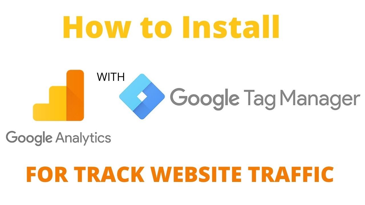 How to Install Google Analytics with Google Tag Manager for track ...