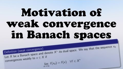 A motivation for weak convergence in Banach spaces
