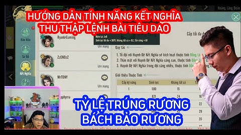 KIẾM THẾ ORIGIN VNG : HƯỚNG DẪN TÍNH NĂNG KẾT NGHĨA - THU THẬP LỆNH BÀI TIÊU DAO - TỶ LỆ TRÚNG RƯƠNG