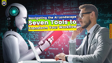 UNLOCKING 7 Tools for Streamlined Workflow: AI